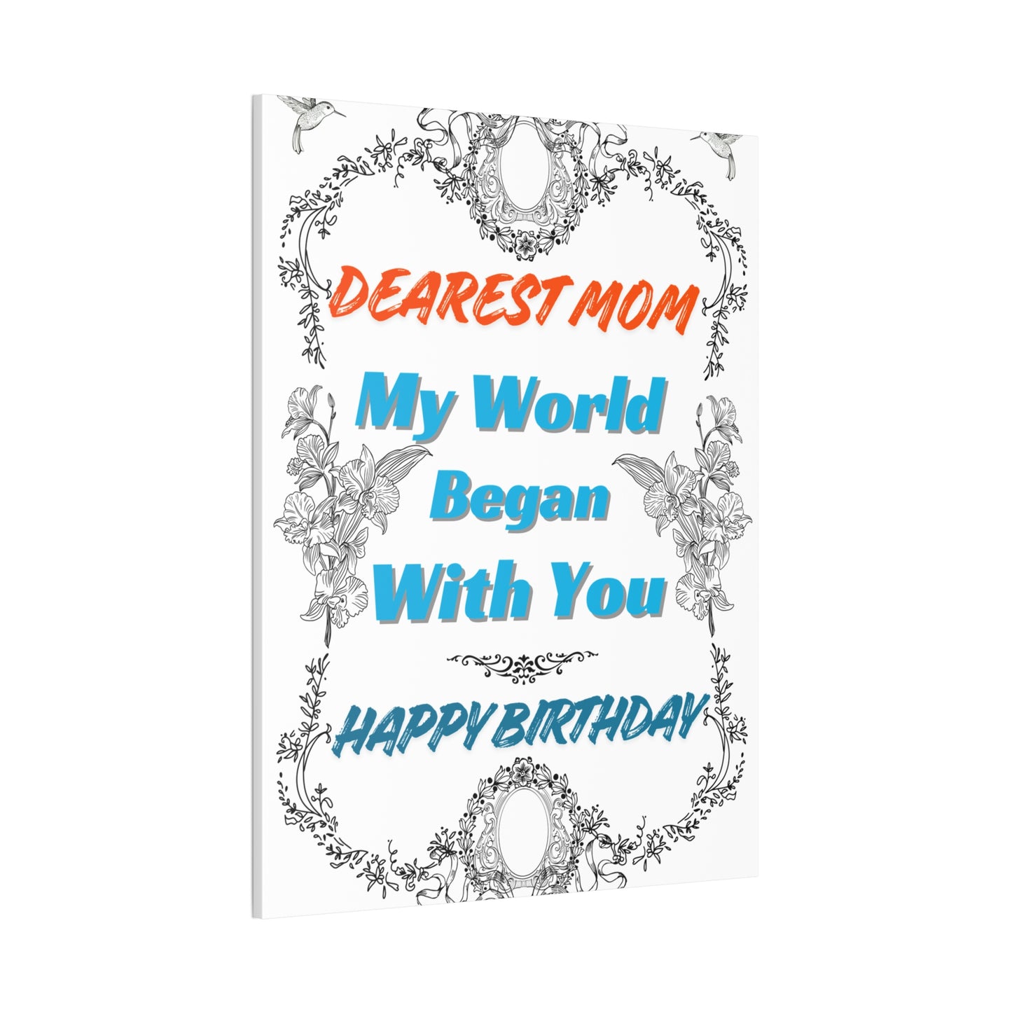 Birthday Canvas Wall Art for Mom - "My World Began With You"