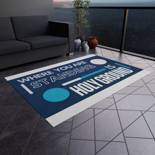 Where You Are Standing Is Holy Ground Design Rug
