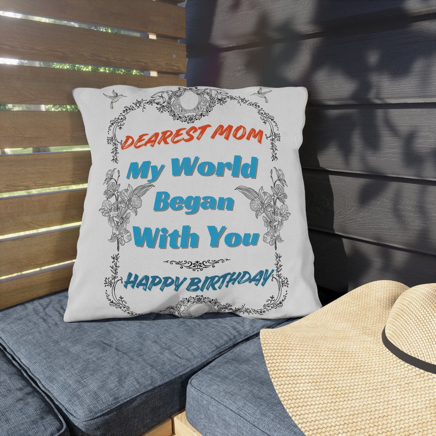 Mom's Birthday Gift Pillows - Dearest Mom, My World Began With You.