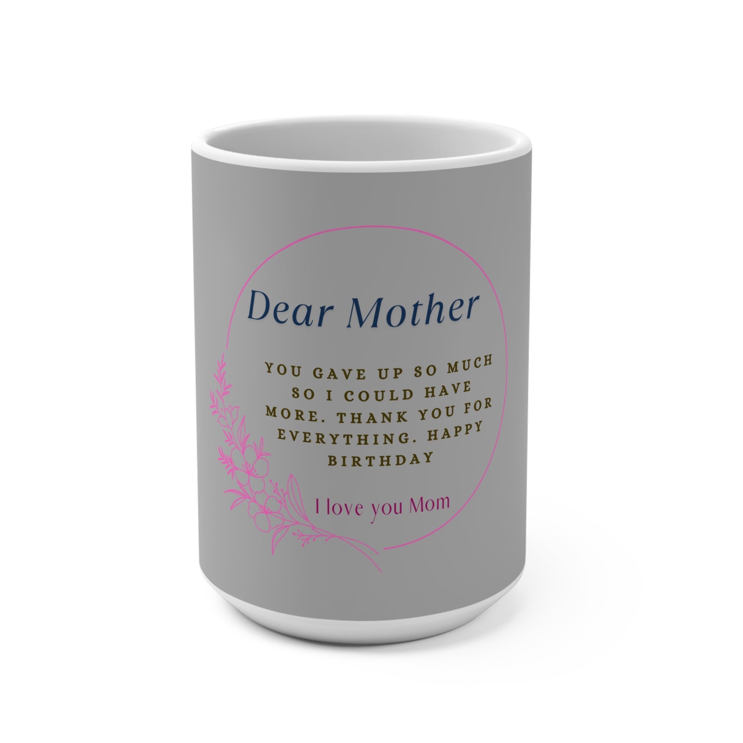 Mom's Birthday Gift Mug, Mother's Day Present, Family Quote Coffee Cup, Kitchen