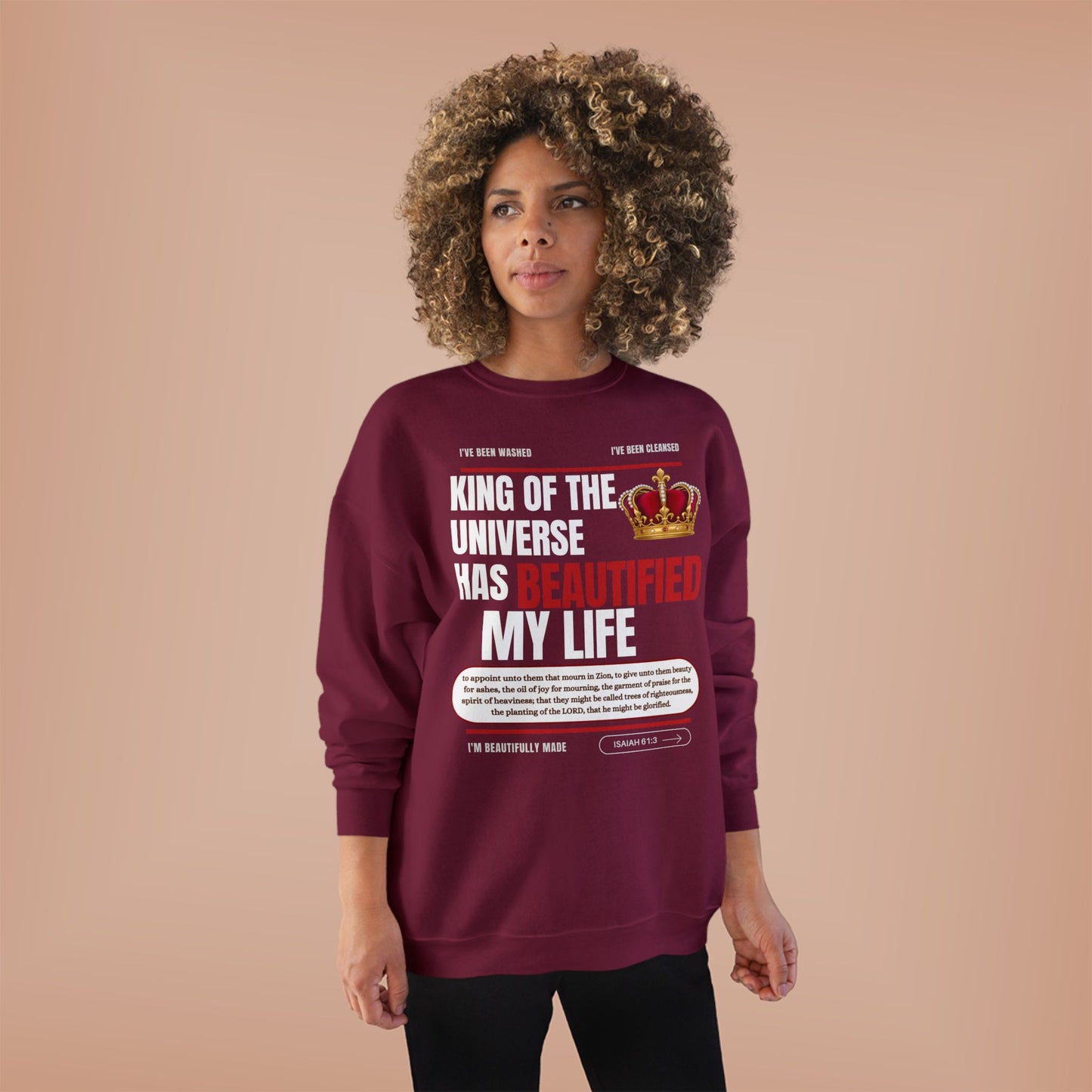 King of the Universe has Beautified my Life Unisex Eco-Friendly Sweatshirt, Stylish Crewneck for Casual Wear, Perfect for Gifts and Everyday Comfort