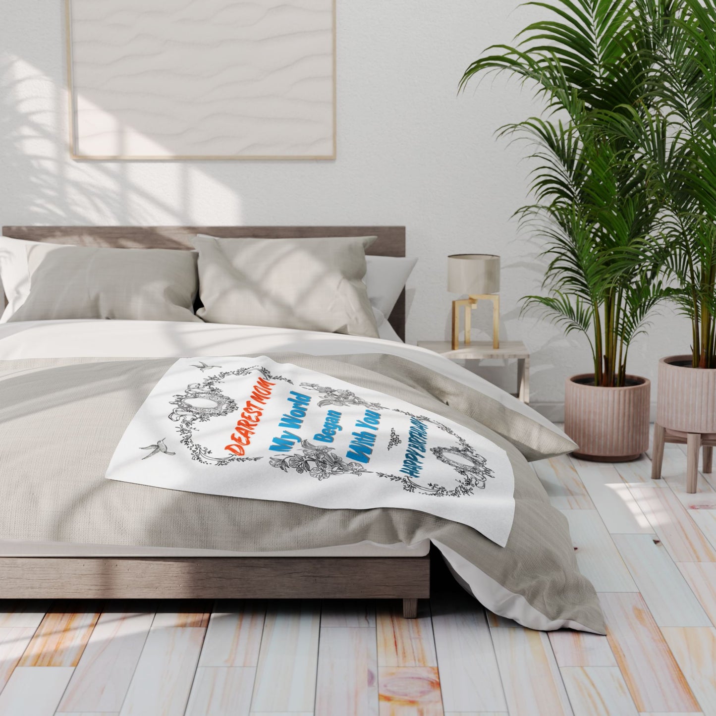 Mom's Birthday Gift Fleece Blanket - Dearest Mom, My World Began With You.