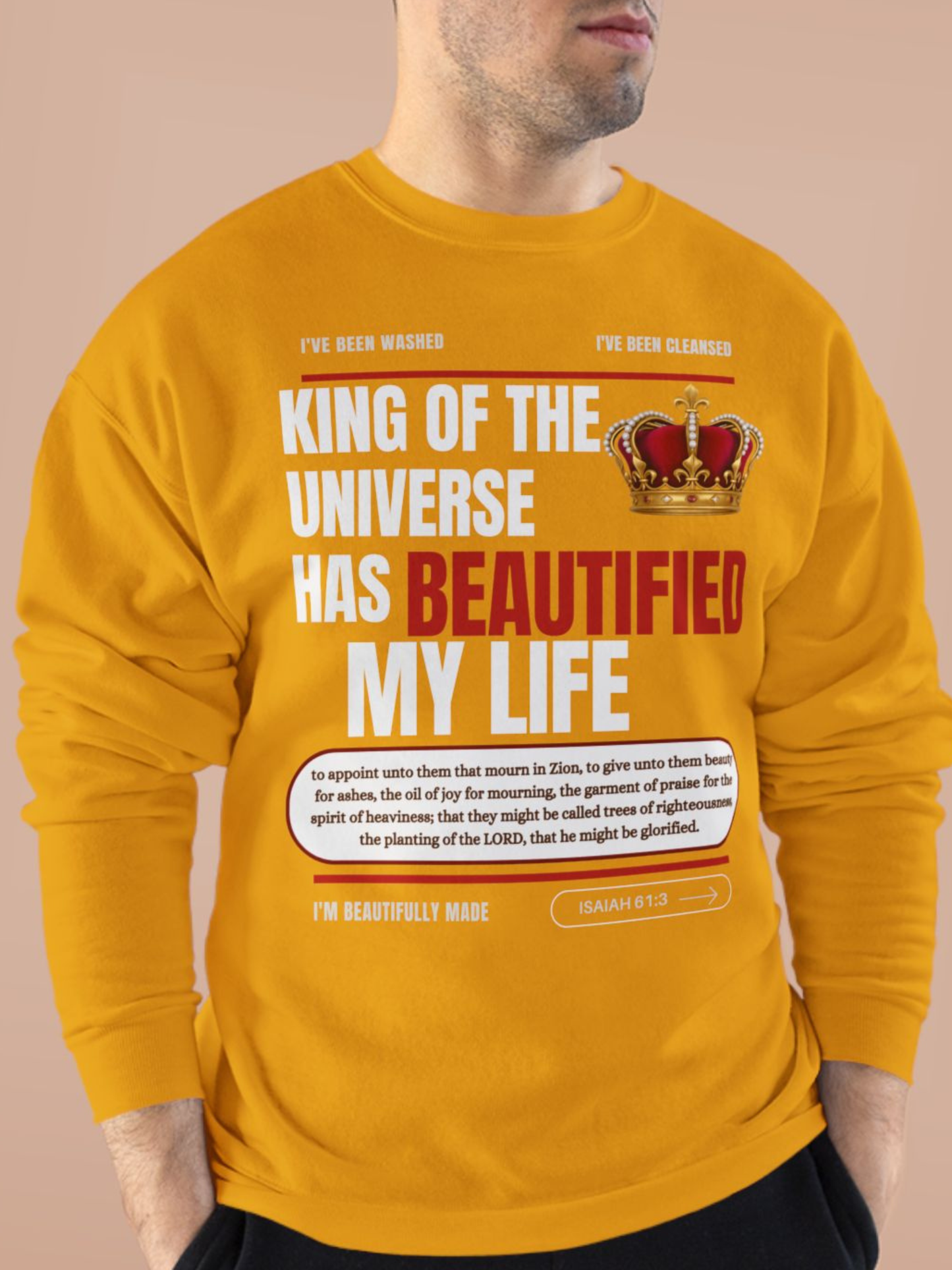 King of the Universe has Beautified my Life Unisex Eco-Friendly Sweatshirt, Stylish Crewneck for Casual Wear, Perfect for Gifts and Everyday Comfort